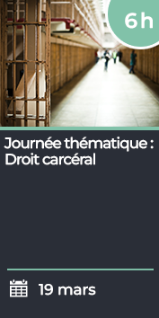 Journée thématique : Droit carcéral